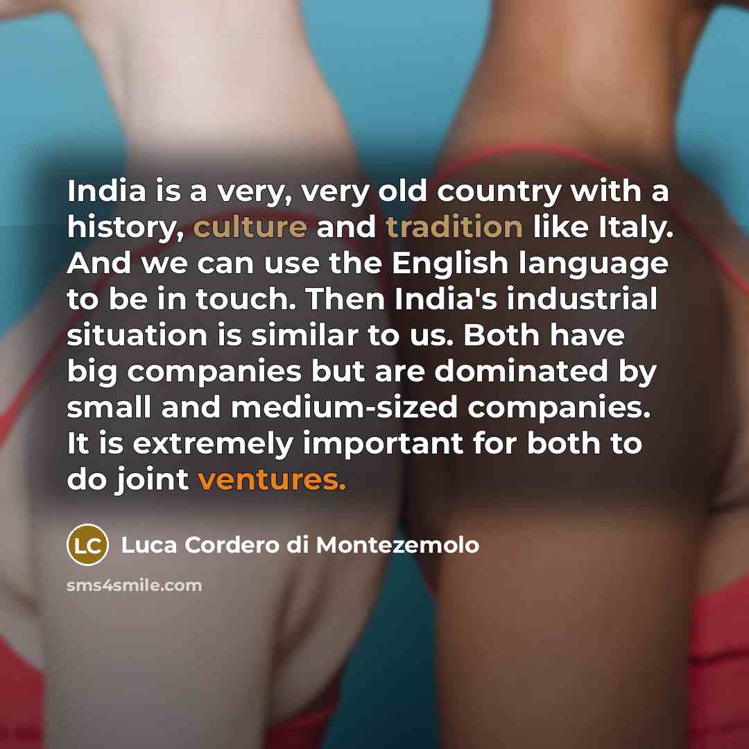 “India is a very, very old country with a history,…” quote by Luca Cordero di Montezemolo