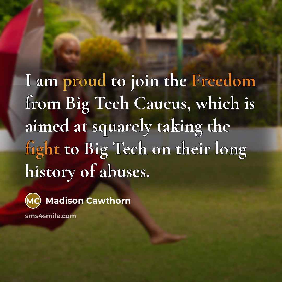 “I am proud to join the Freedom from Big Tech…” quote by Madison Cawthorn