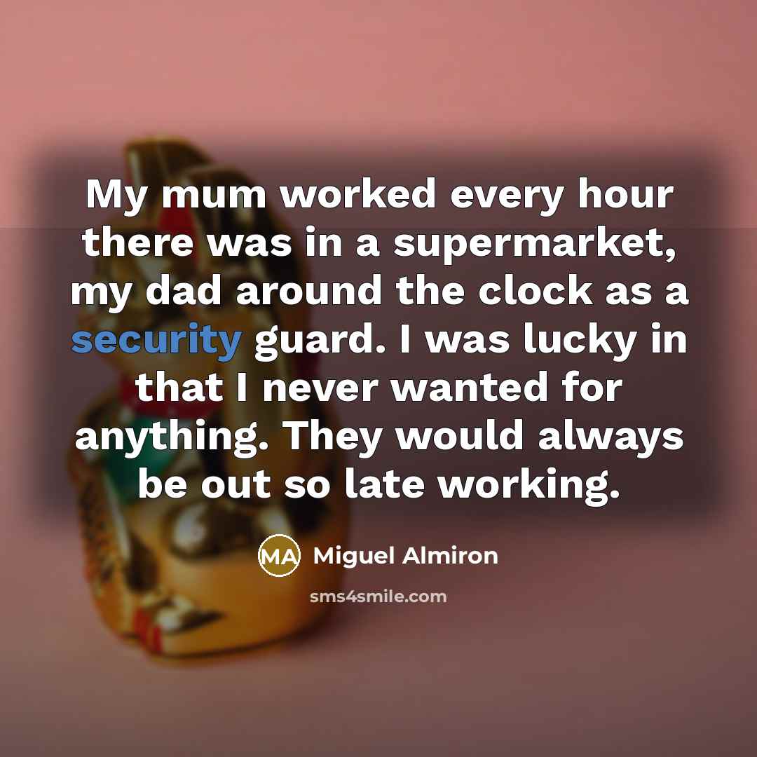 “My mum worked every hour there was in a supermarket,…” quote by Miguel Almiron