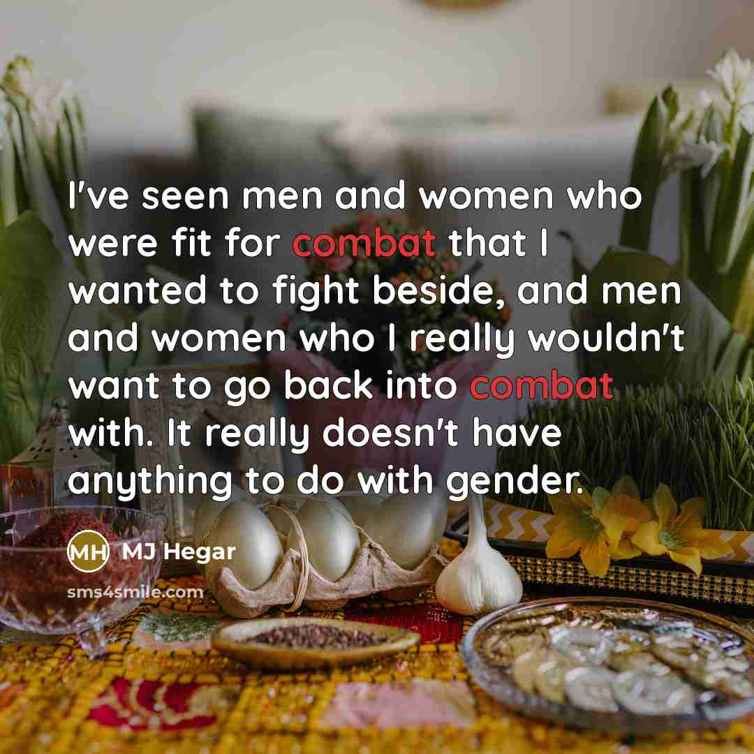 “I've seen men and women who were fit for combat…” quote by MJ Hegar