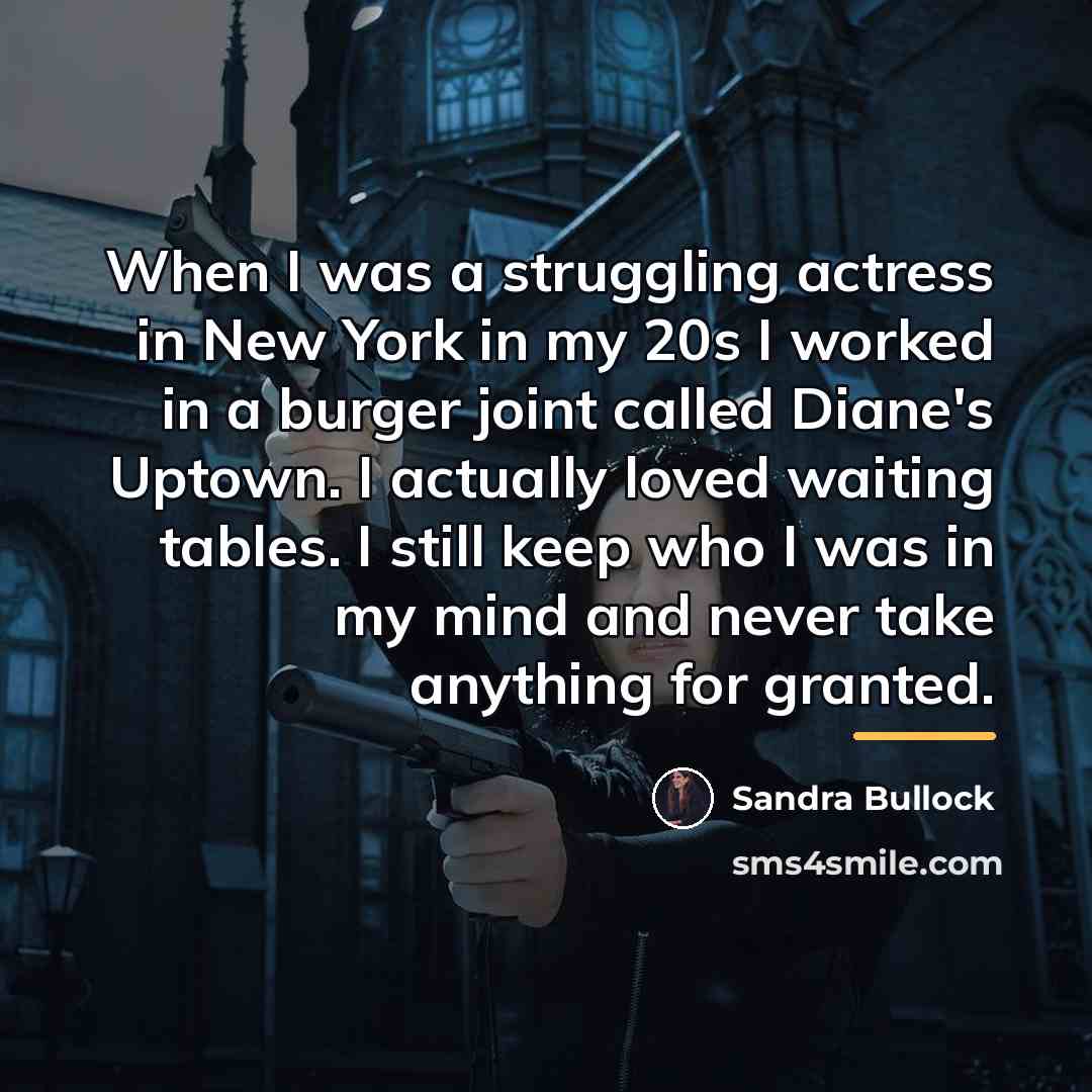 “When I was a struggling actress in New York in…” quote by Sandra Bullock