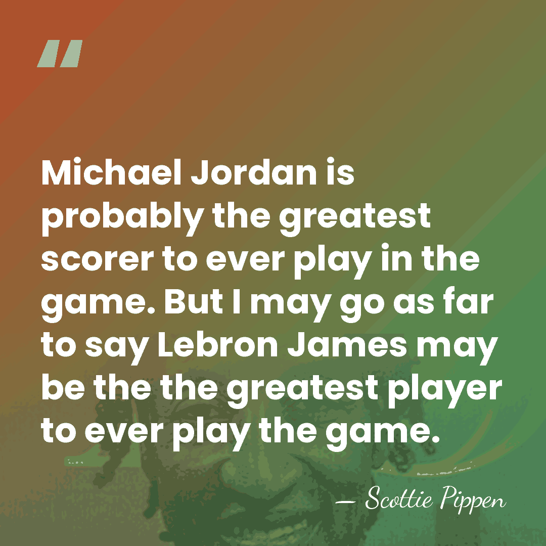 Michael Jordan is probably the greatest scorer to ever play in the&hellip; - Scottie Pippen