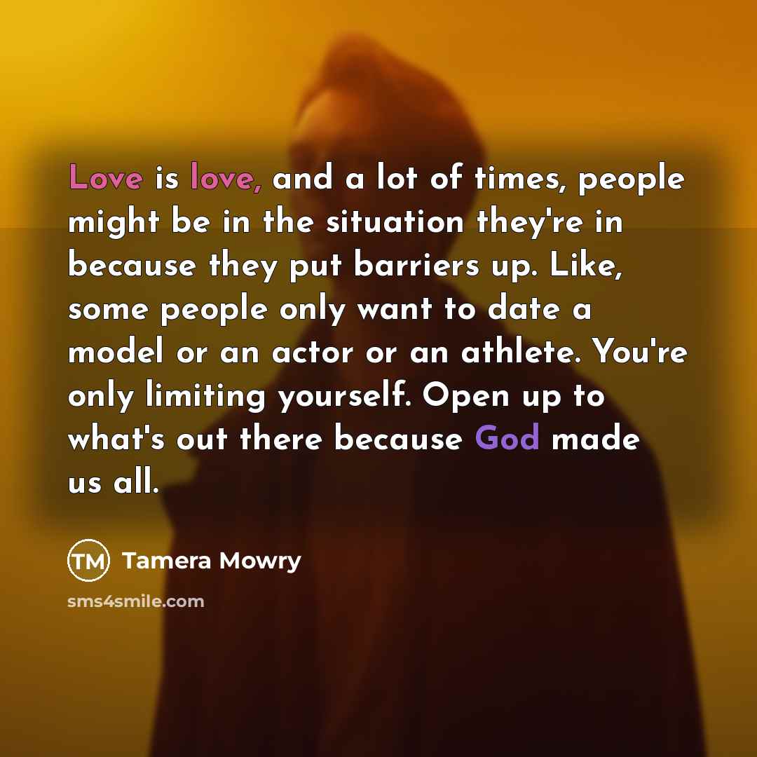 “Love is love, and a lot of times, people might…” quote by Tamera Mowry