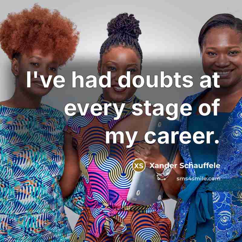 “I've had doubts at every stage of my career.…” quote by Xander Schauffele