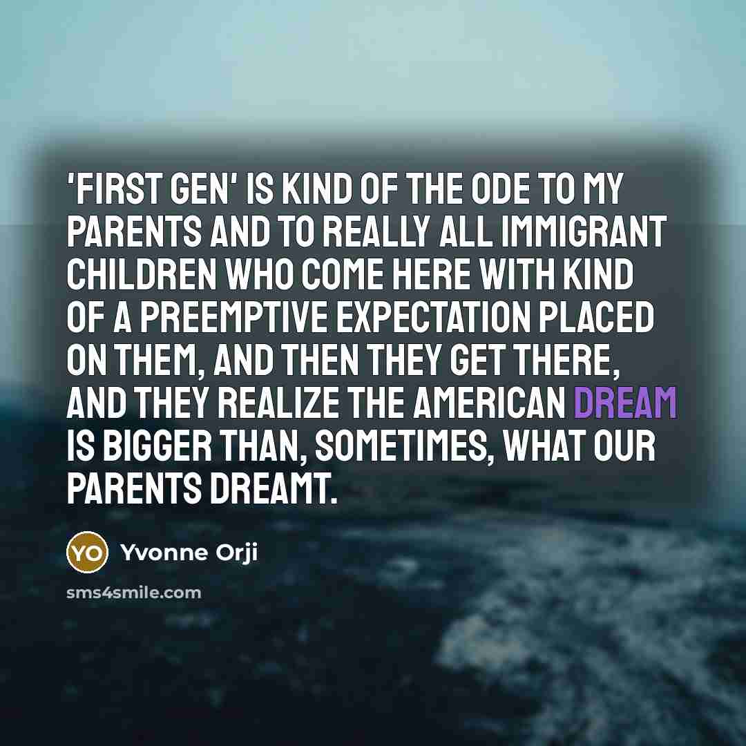 “'First Gen' is kind of the ode to my parents…” quote by Yvonne Orji