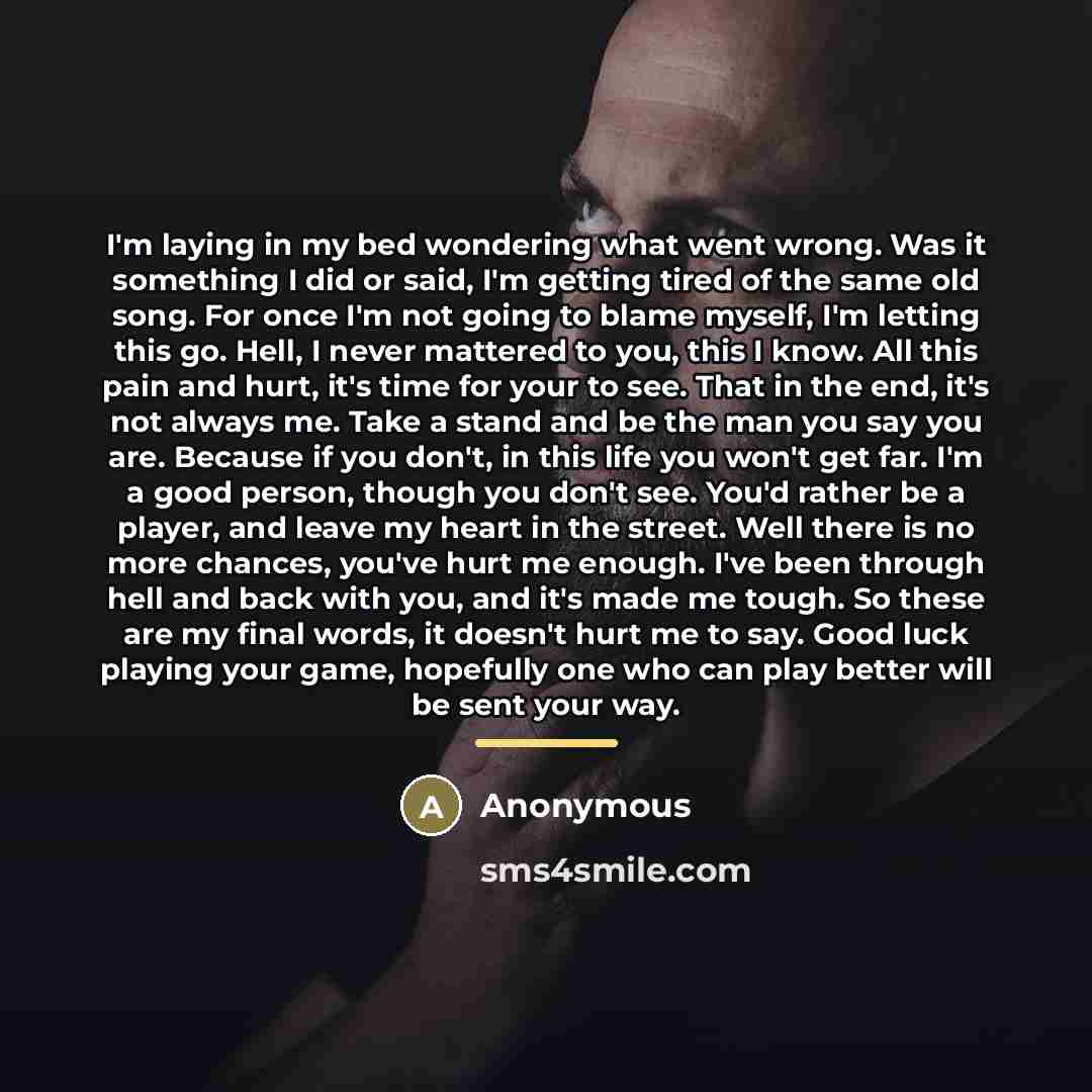 “I'm laying in my bed wondering what went wrong. Was…” quote by Anonymous
