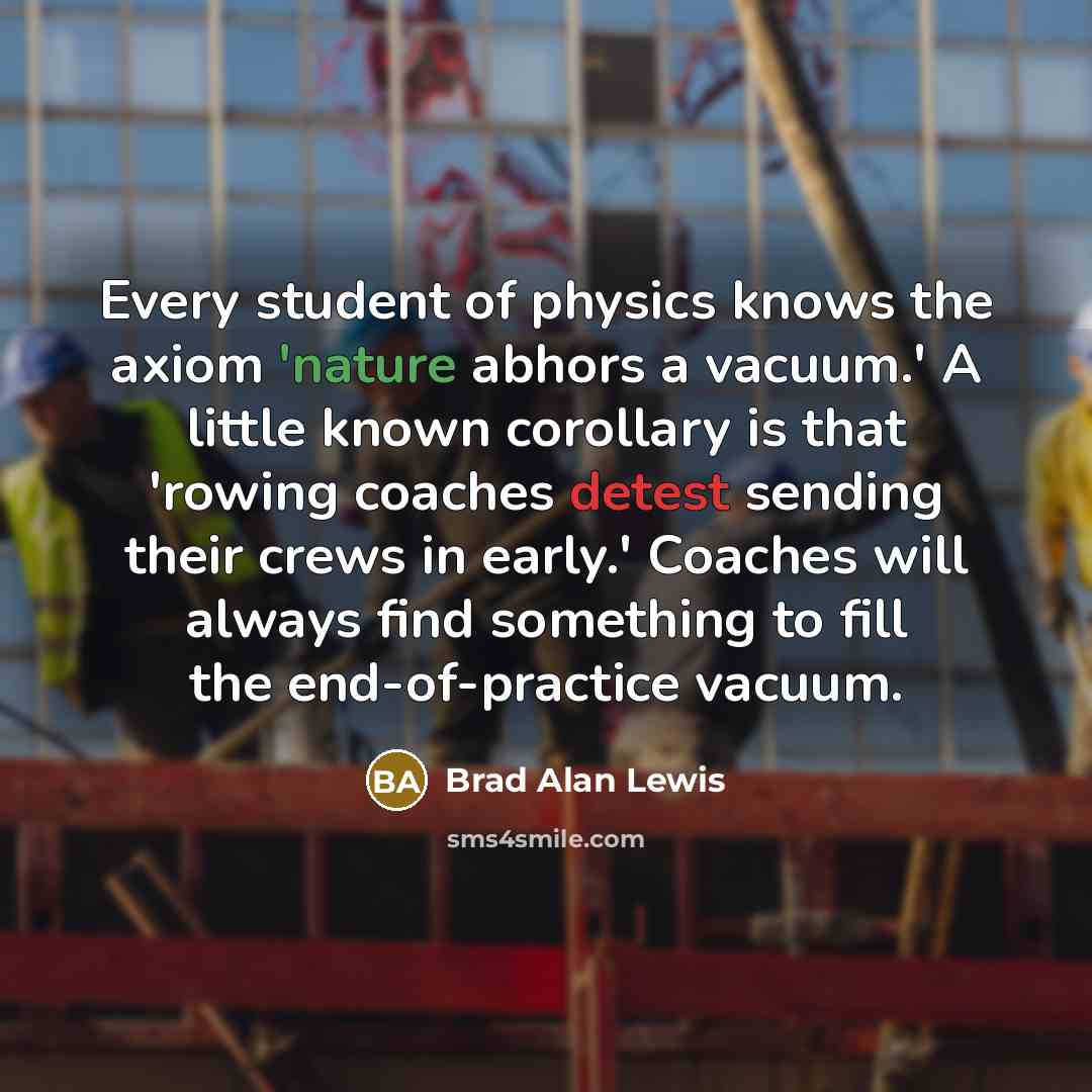 “Every student of physics knows the axiom 'nature abhors a…” quote by Brad Alan Lewis