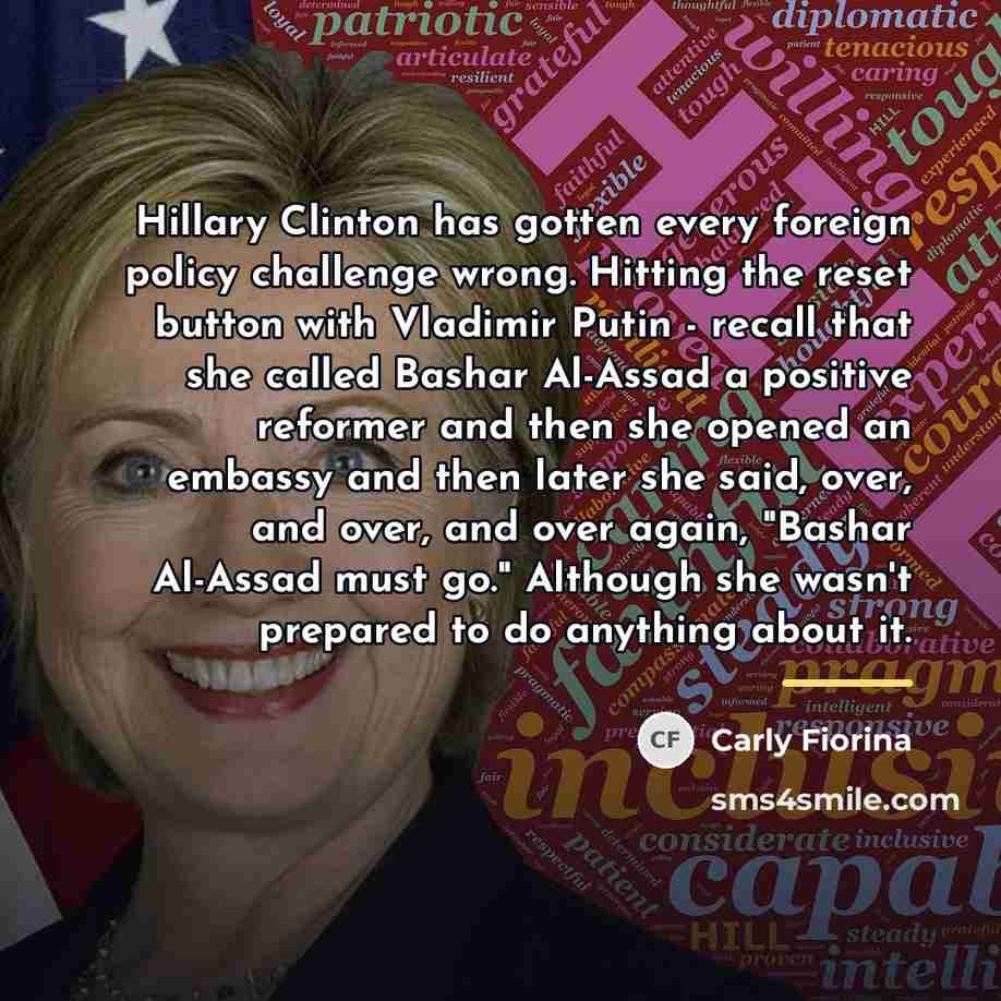 “Hillary Clinton has gotten every foreign policy challenge wrong. Hitting…” quote by Carly Fiorina