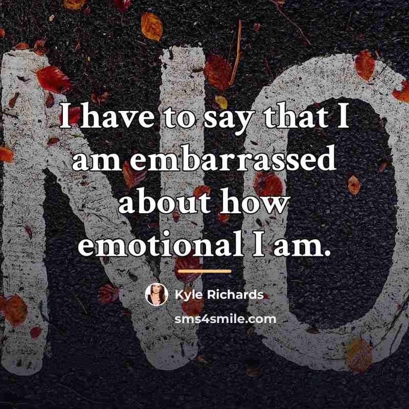 “I have to say that I am embarrassed about how…” quote by Kyle Richards