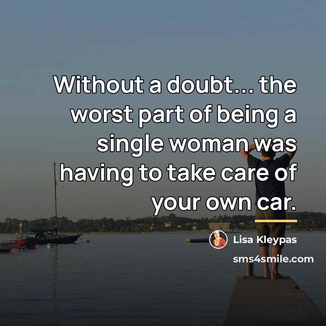 “Without a doubt... the worst part of being a single…” quote by Lisa Kleypas