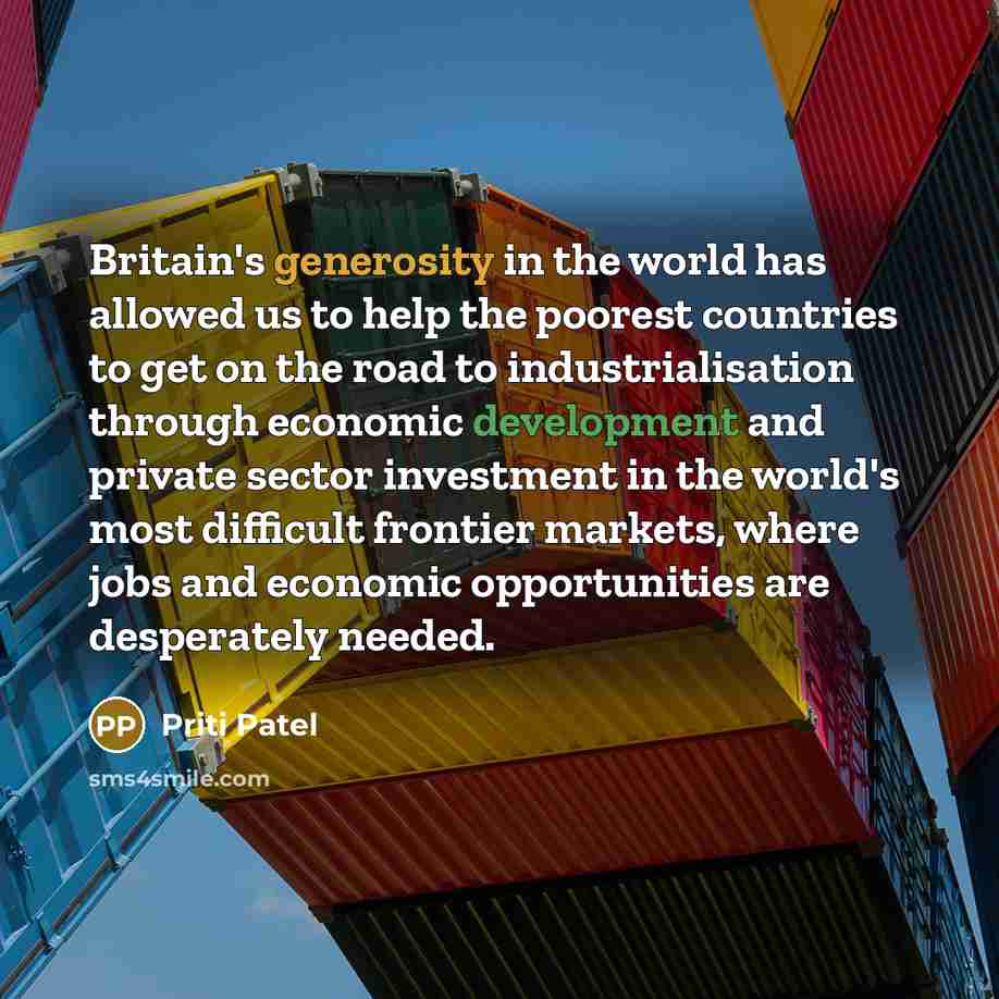 “Britain's generosity in the world has allowed us to help…” quote by Priti Patel