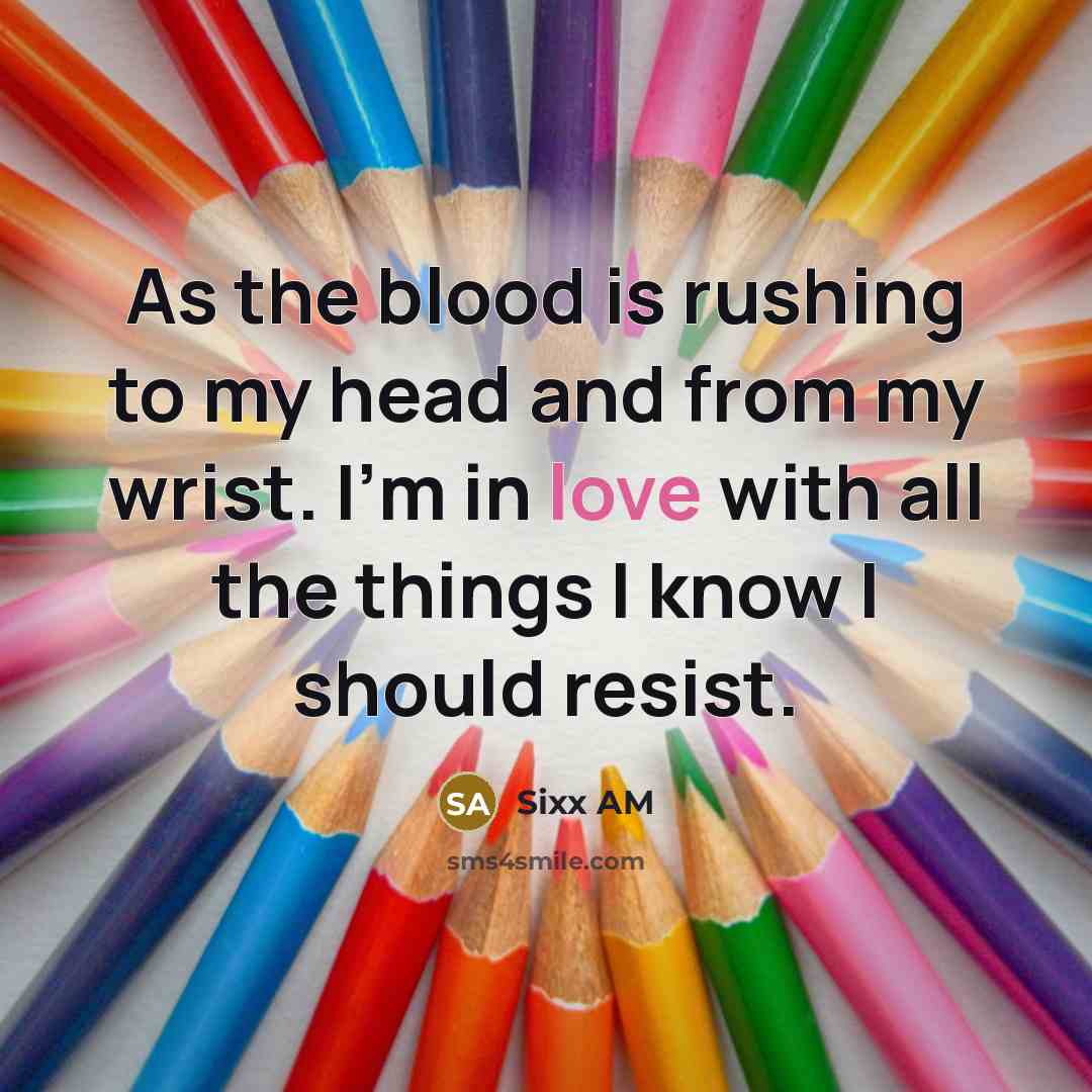 “As the blood is rushing to my head and from…” quote by Sixx AM