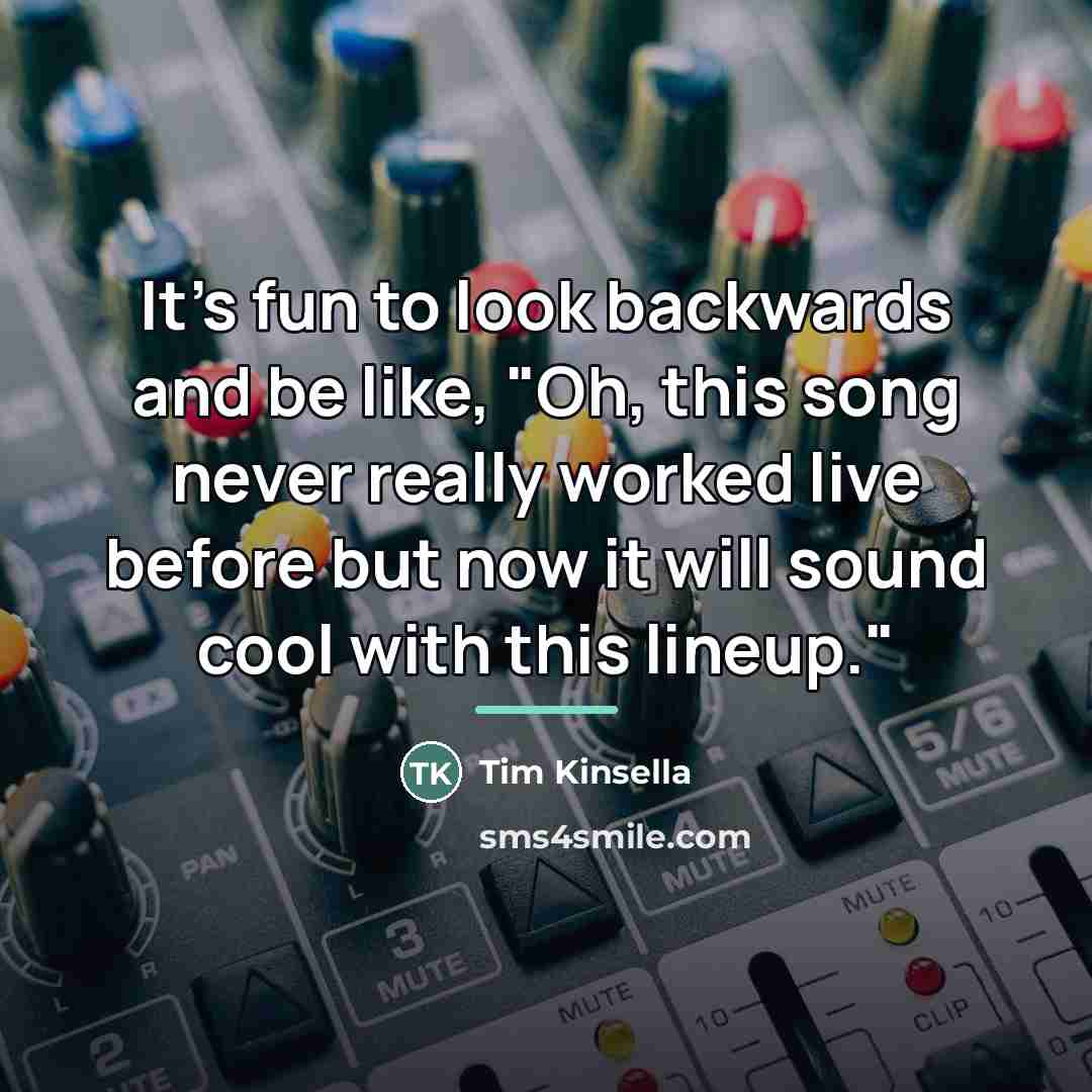 “It's fun to look backwards and be like, "Oh, this…” quote by Tim Kinsella