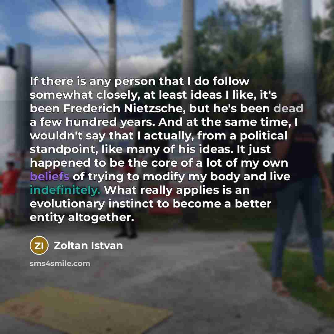 “If there is any person that I do follow somewhat…” quote by Zoltan Istvan