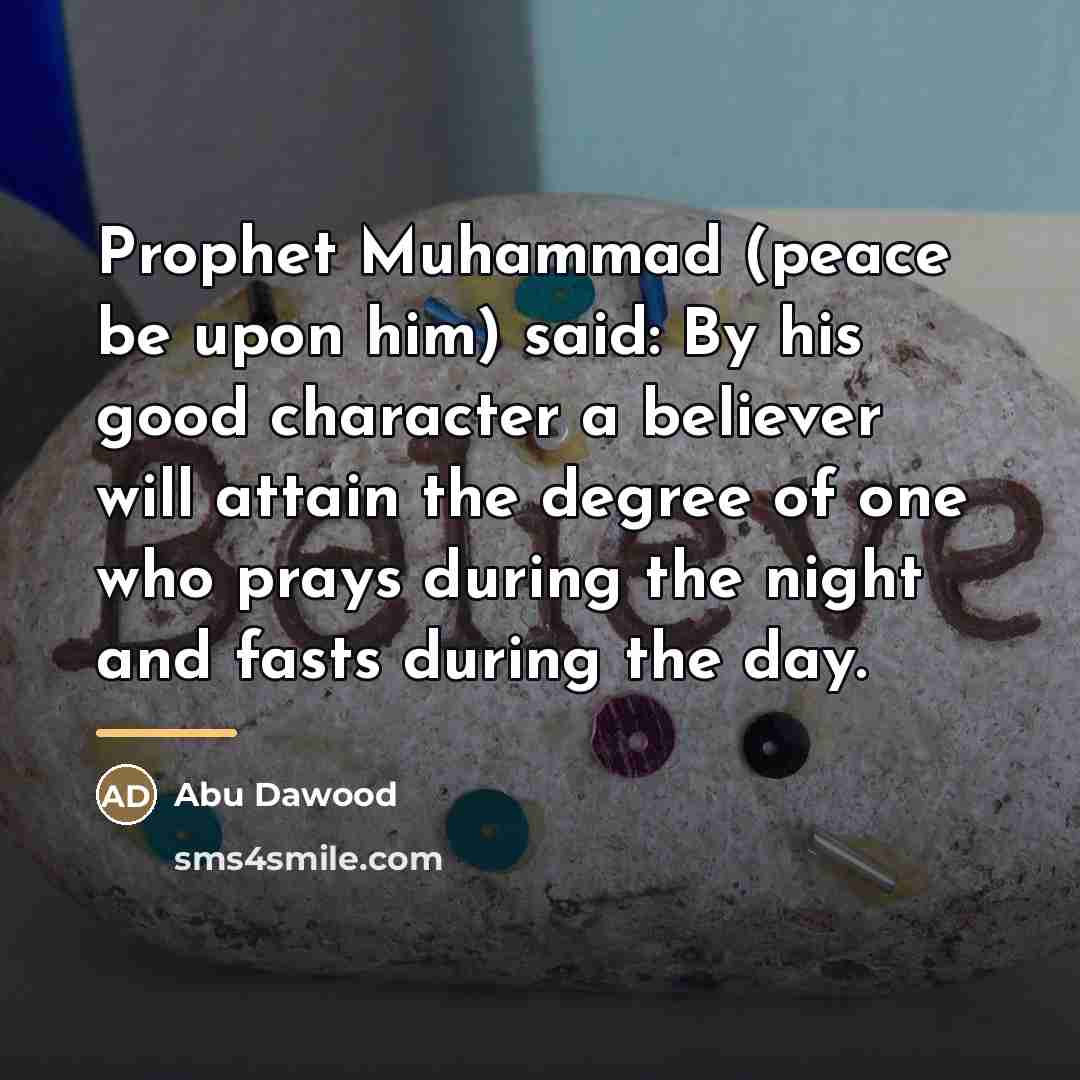 “Prophet Muhammad (peace be upon him) said: By his good…” quote by Abu Dawood