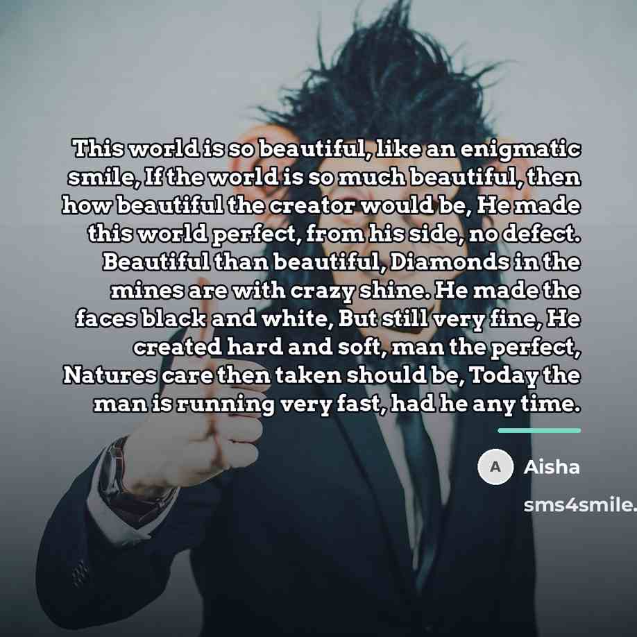 “This world is so beautiful, like an enigmatic smile, If…” quote by Aisha