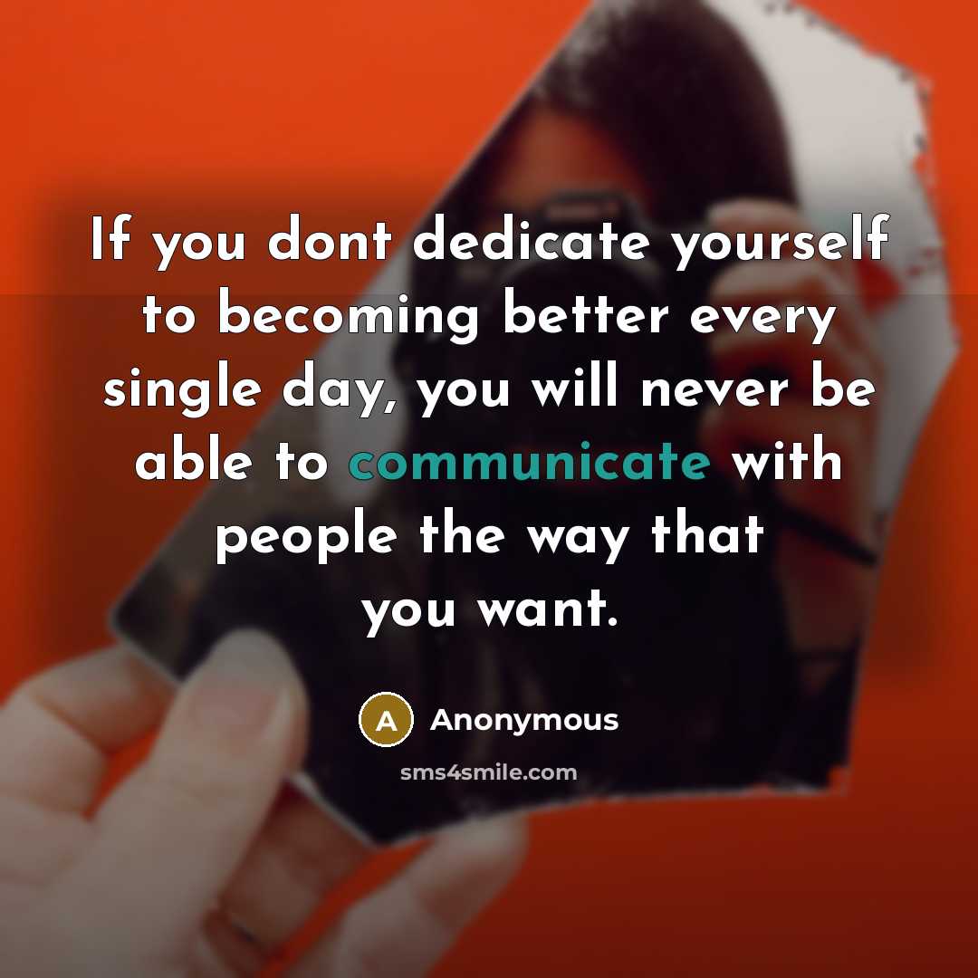 “If you dont dedicate yourself to becoming better every single…” quote by Anonymous