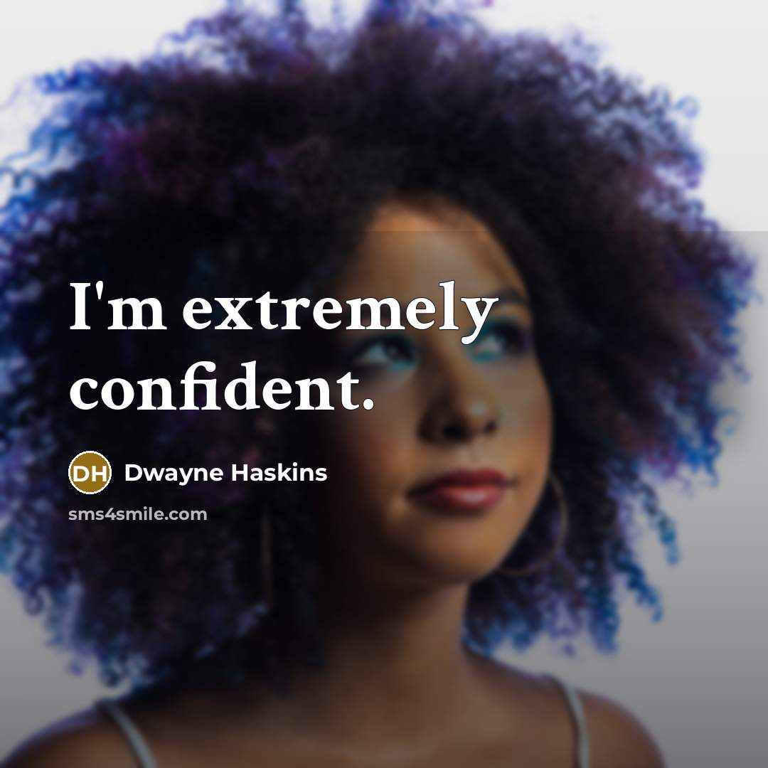 “I'm extremely confident.” quote by Dwayne Haskins