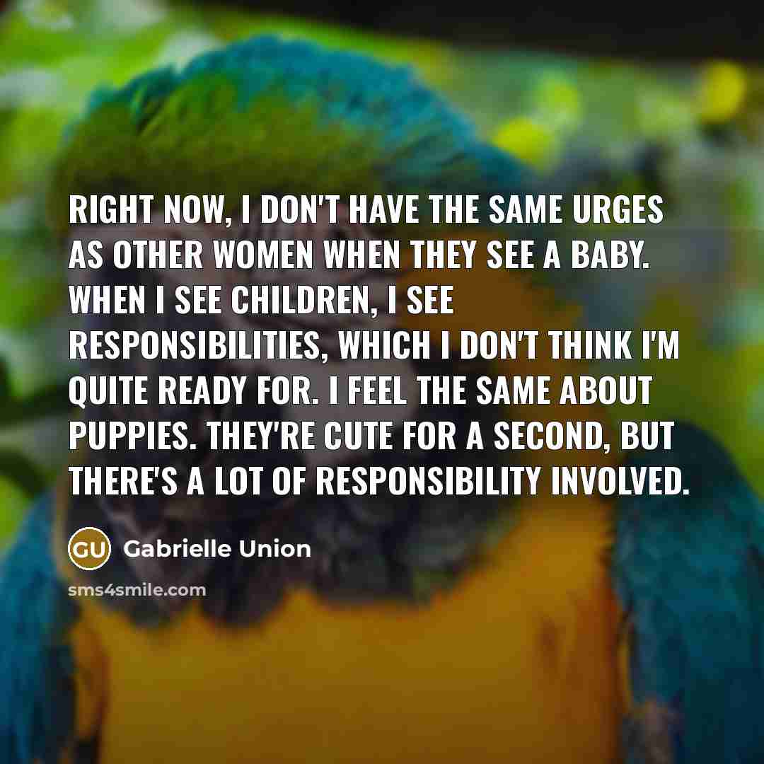 “Right now, I don't have the same urges as other…” quote by Gabrielle Union