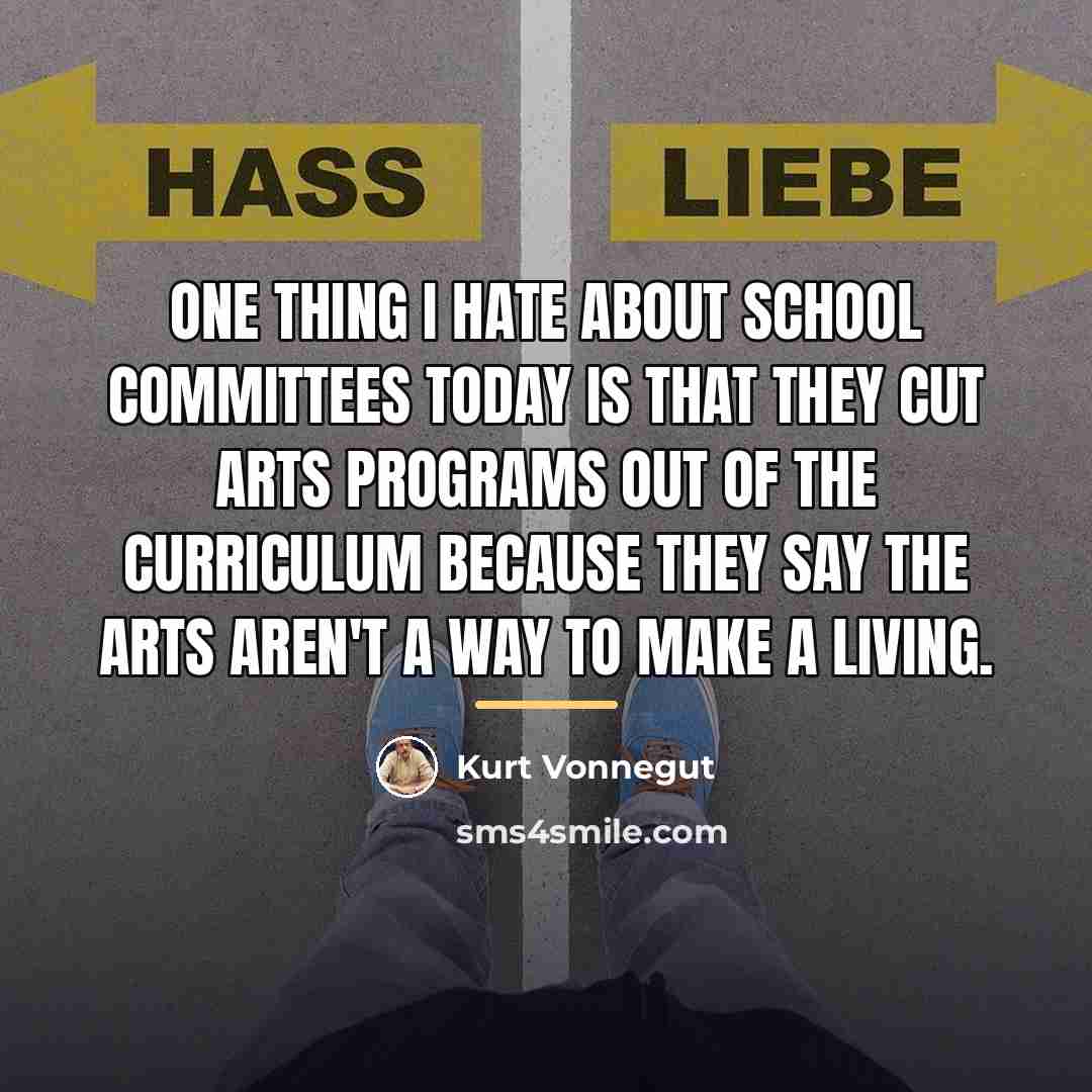 “One thing I hate about school committees today is that…” quote by Kurt Vonnegut