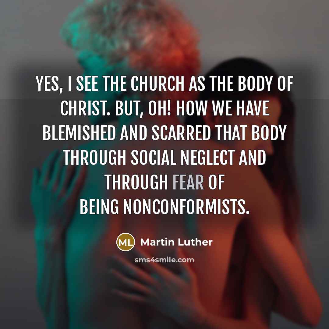 “Yes, I see the Church as the body of Christ.…” quote by Martin Luther