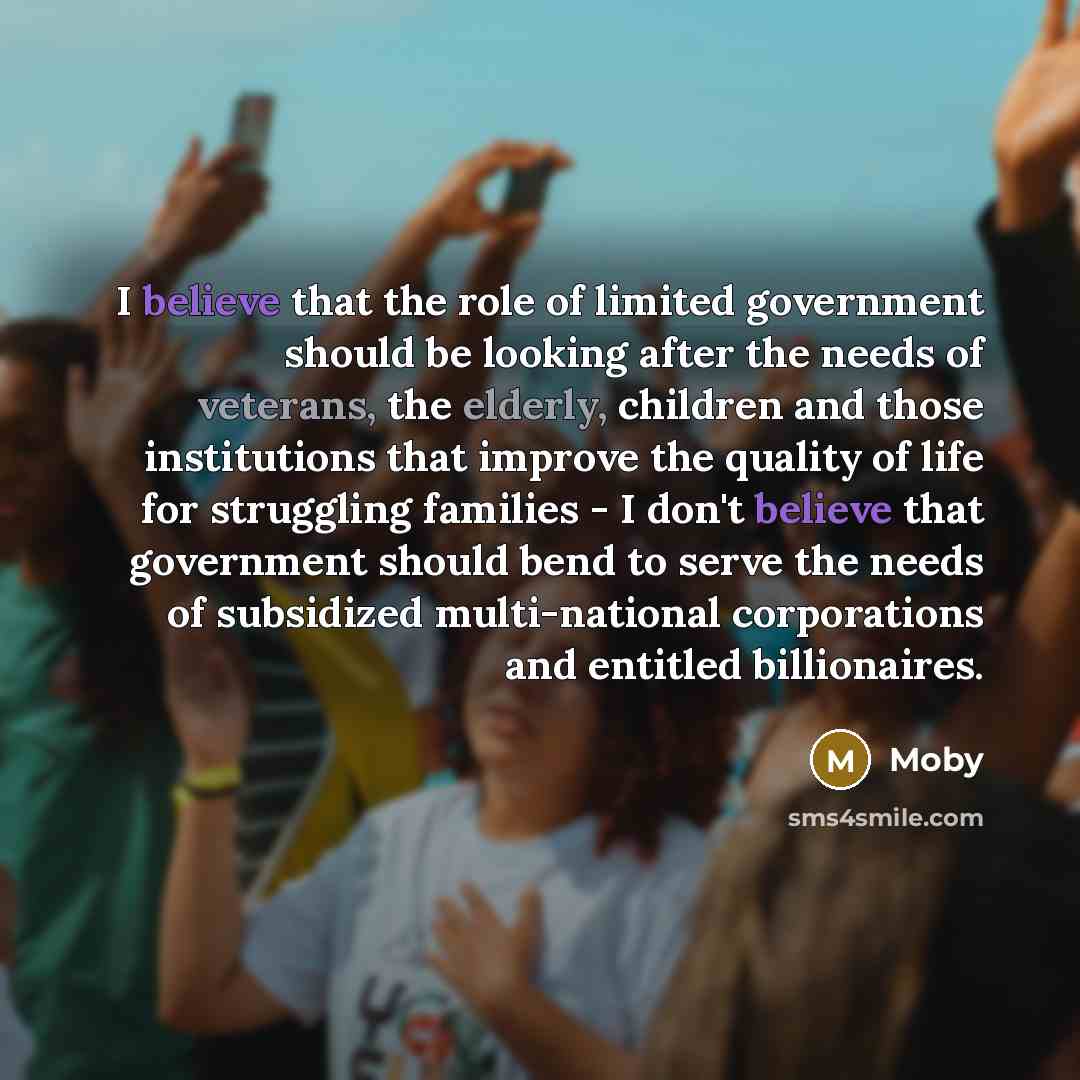 “I believe that the role of limited government should be…” quote by Moby