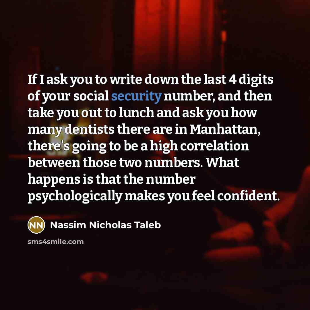 “If I ask you to write down the last 4…” quote by Nassim Nicholas Taleb
