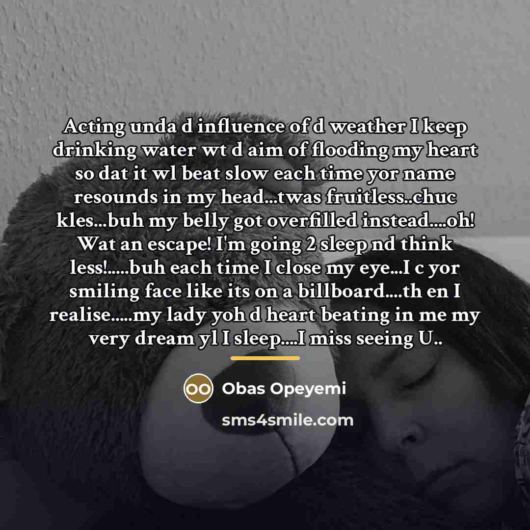 “Acting unda d influence of d weather I keep drinking…” quote by Obas Opeyemi