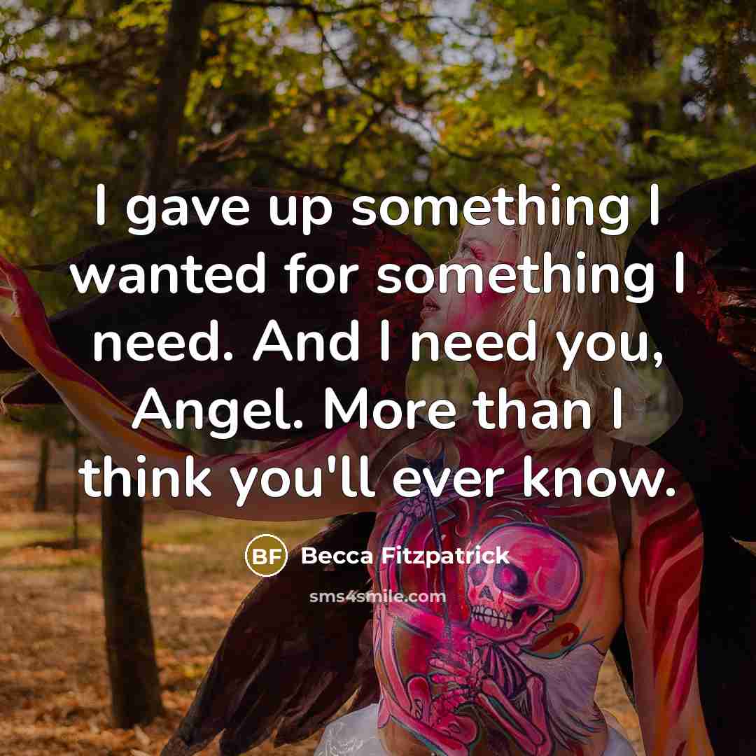 “I gave up something I wanted for something I need.…” quote by Becca Fitzpatrick