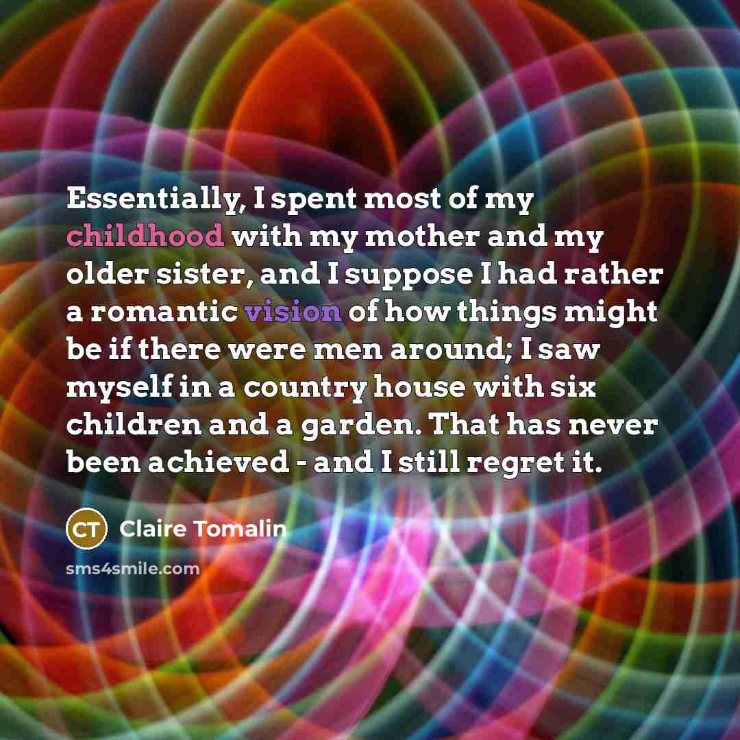 “Essentially, I spent most of my childhood with my mother…” quote by Claire Tomalin