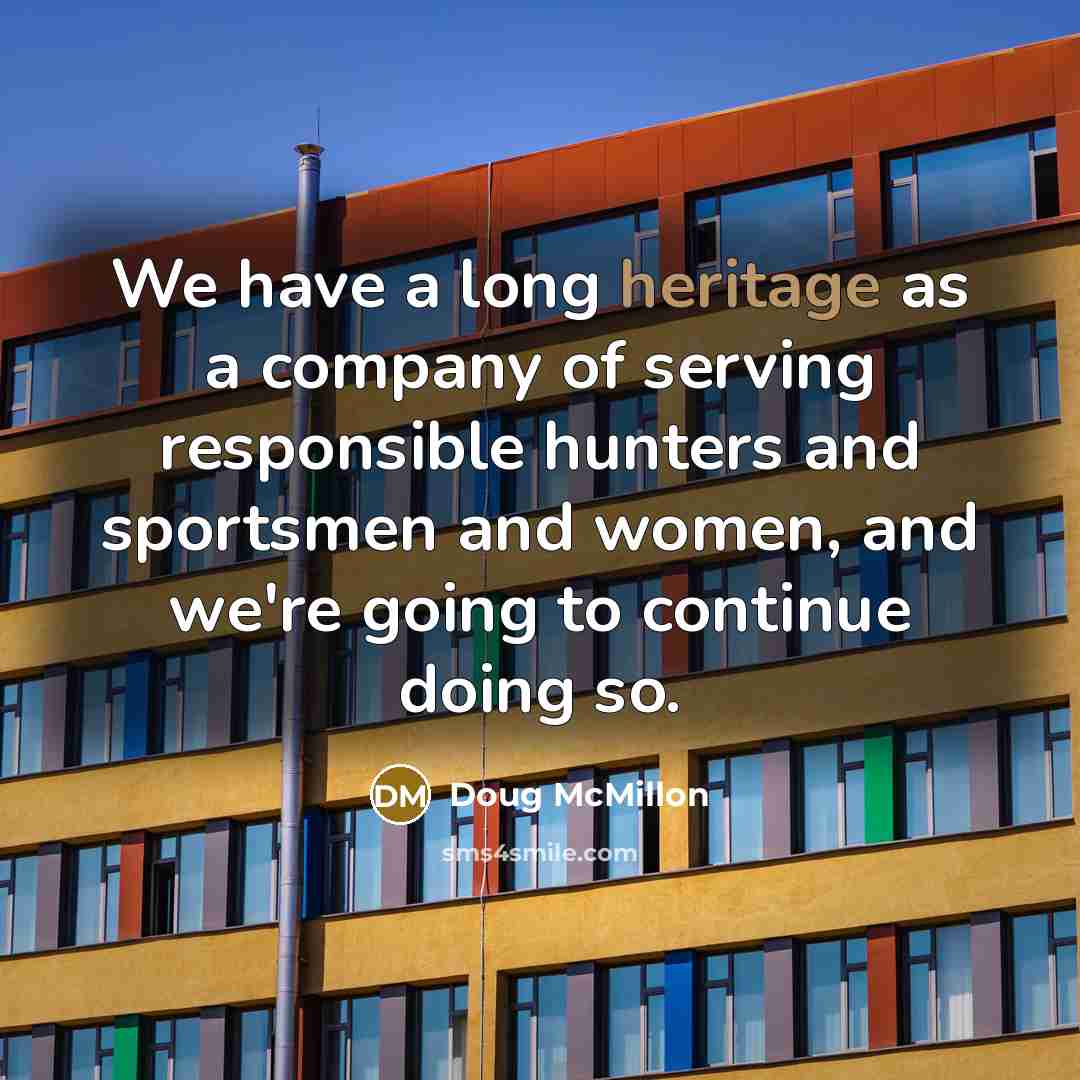“We have a long heritage as a company of serving…” quote by Doug McMillon