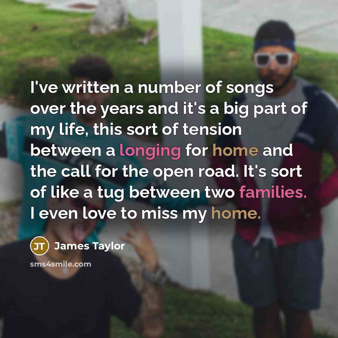 “I've written a number of songs over the years and…” quote by James Taylor