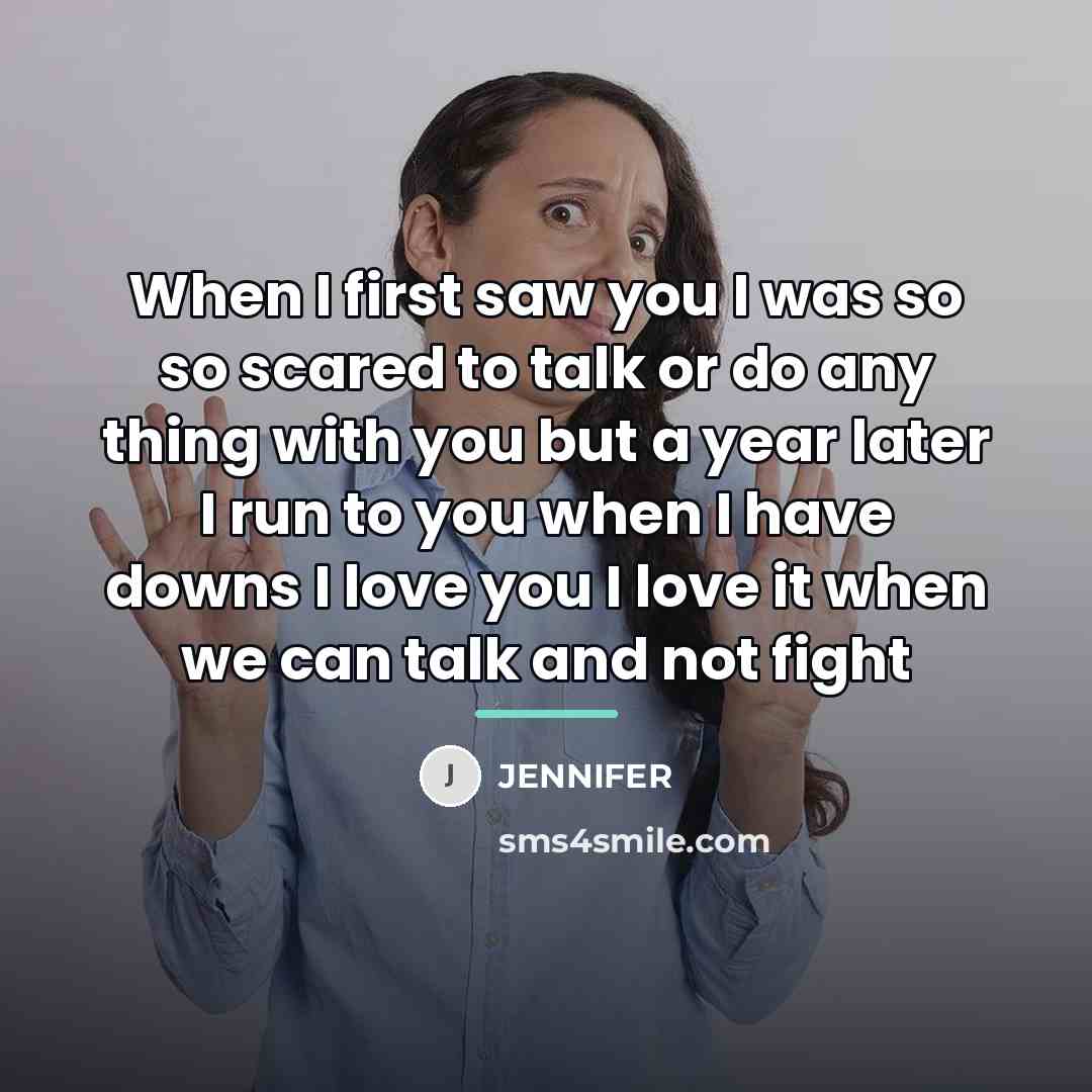 “When I first saw you I was so so scared…” quote by Jennifer