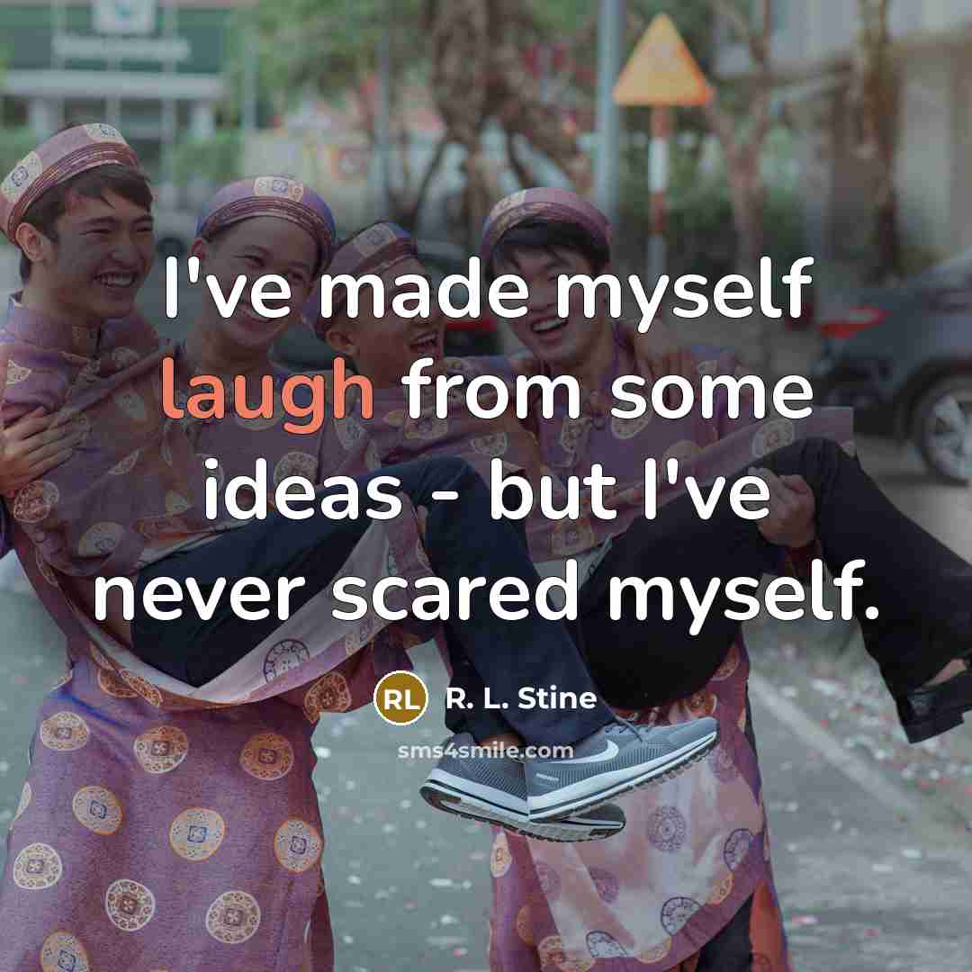 “I've made myself laugh from some ideas - but I've…” quote by R. L. Stine