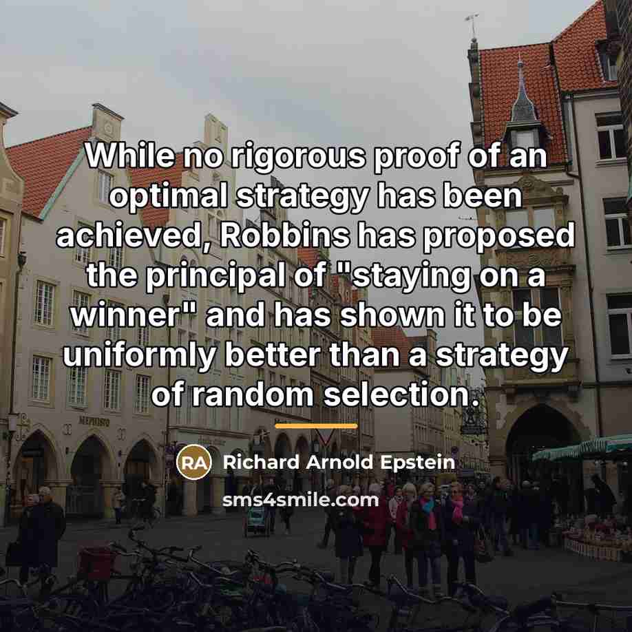 “While no rigorous proof of an optimal strategy has been…” quote by Richard Arnold Epstein