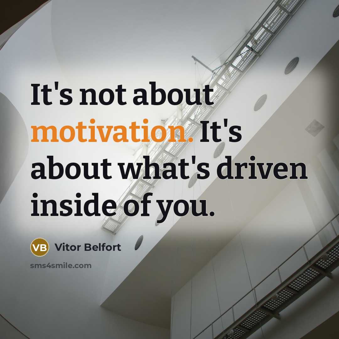 “It's not about motivation. It's about what's driven inside of…” quote by Vitor Belfort