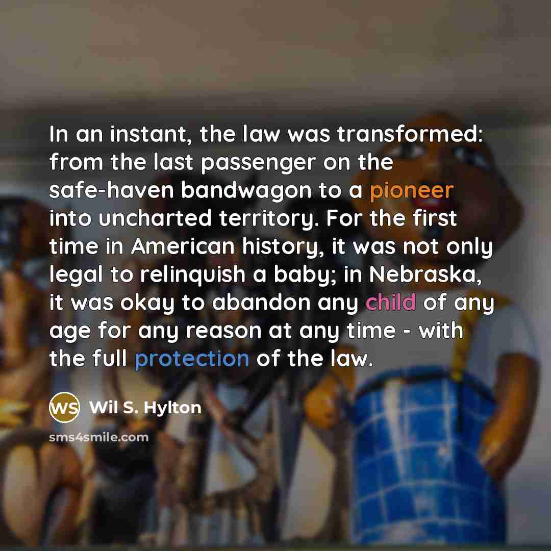 “In an instant, the law was transformed: from the last…” quote by Wil S. Hylton