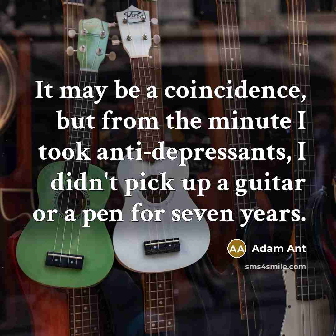 “It may be a coincidence, but from the minute I…” quote by Adam Ant