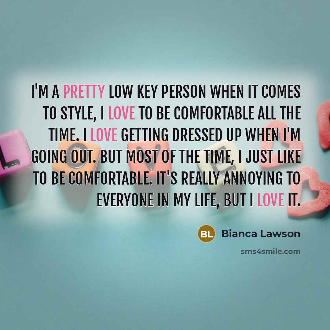 “I'm a pretty low key person when it comes to…” quote by Bianca Lawson