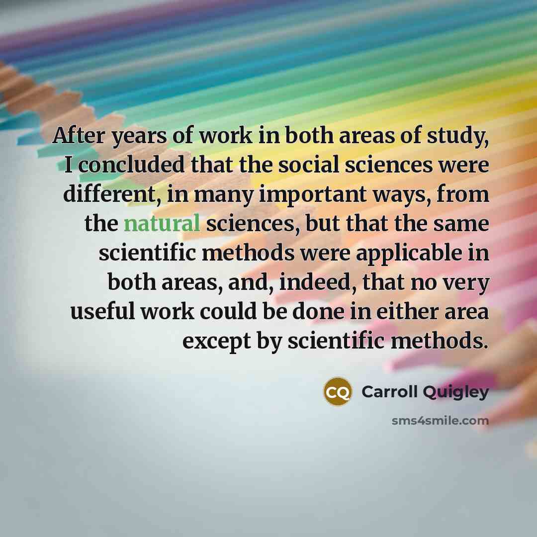 “After years of work in both areas of study, I…” quote by Carroll Quigley