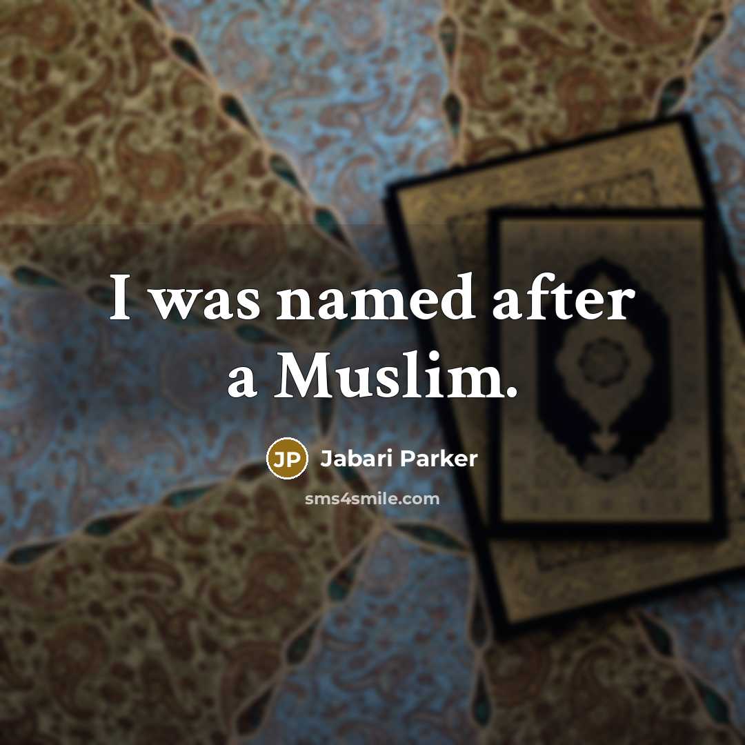 “I was named after a Muslim.…” quote by Jabari Parker