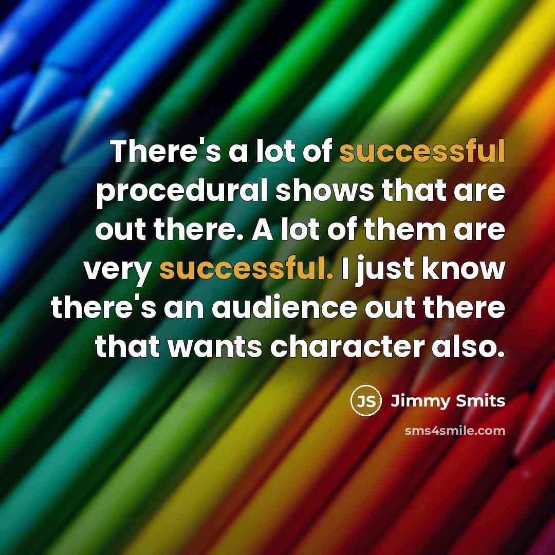 “There's a lot of successful procedural shows that are out…” quote by Jimmy Smits