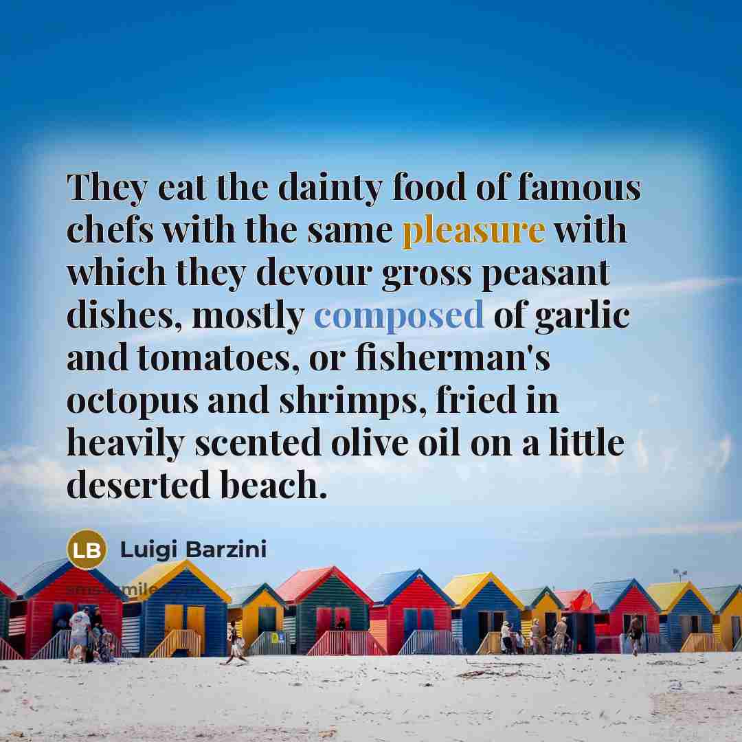 “They eat the dainty food of famous chefs with the…” quote by Luigi Barzini