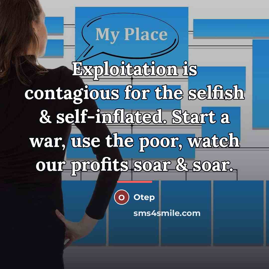 “Exploitation is contagious for the selfish & self-inflated. Start a…” quote by Otep