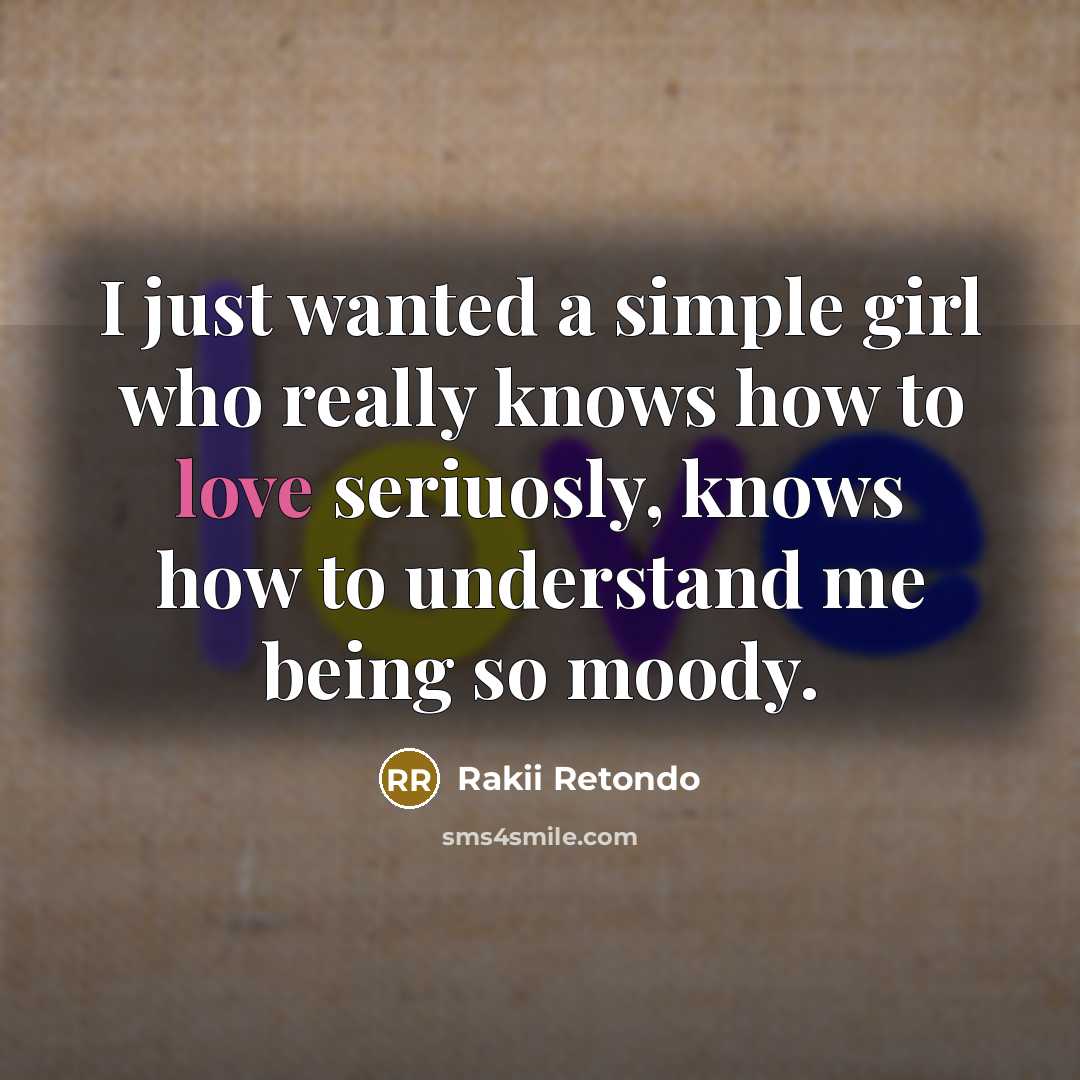 “I just wanted a simple girl who really knows how…” quote by Rakii Retondo