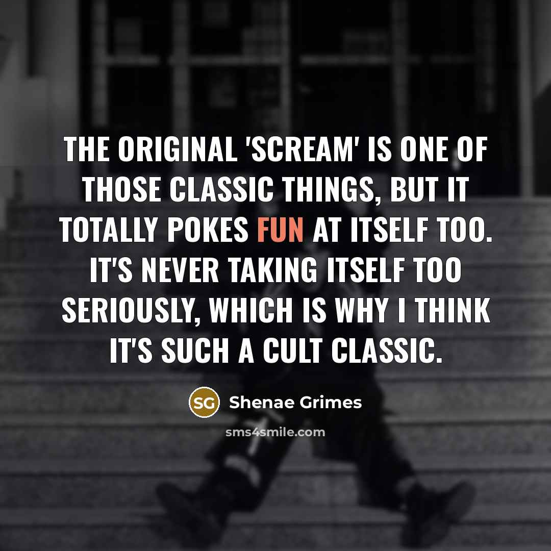 “The original 'Scream' is one of those classic things, but…” quote by Shenae Grimes