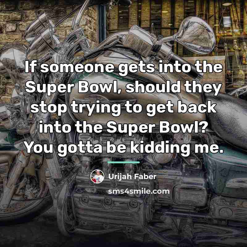 “If someone gets into the Super Bowl, should they stop…” quote by Urijah Faber