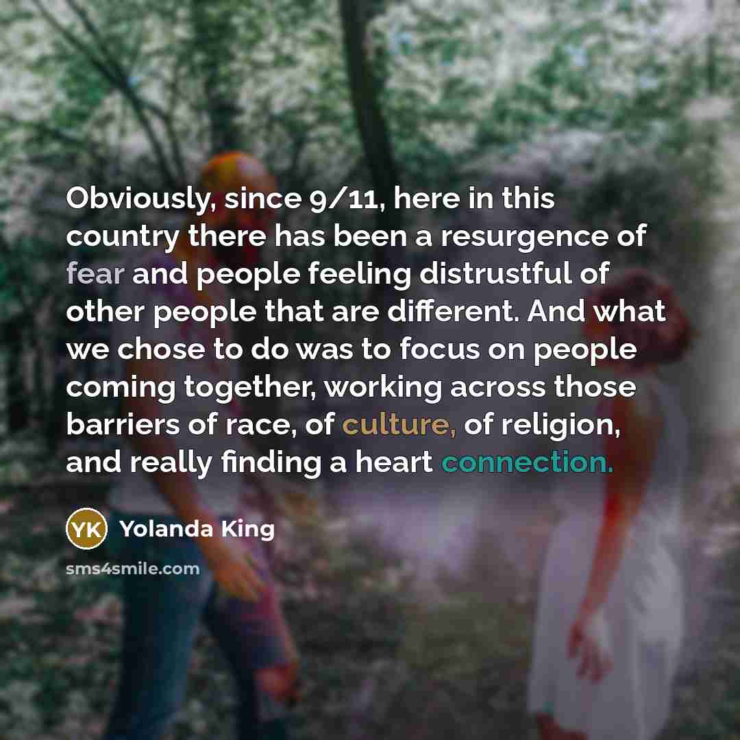 “Obviously, since 9/11, here in this country there has been…” quote by Yolanda King