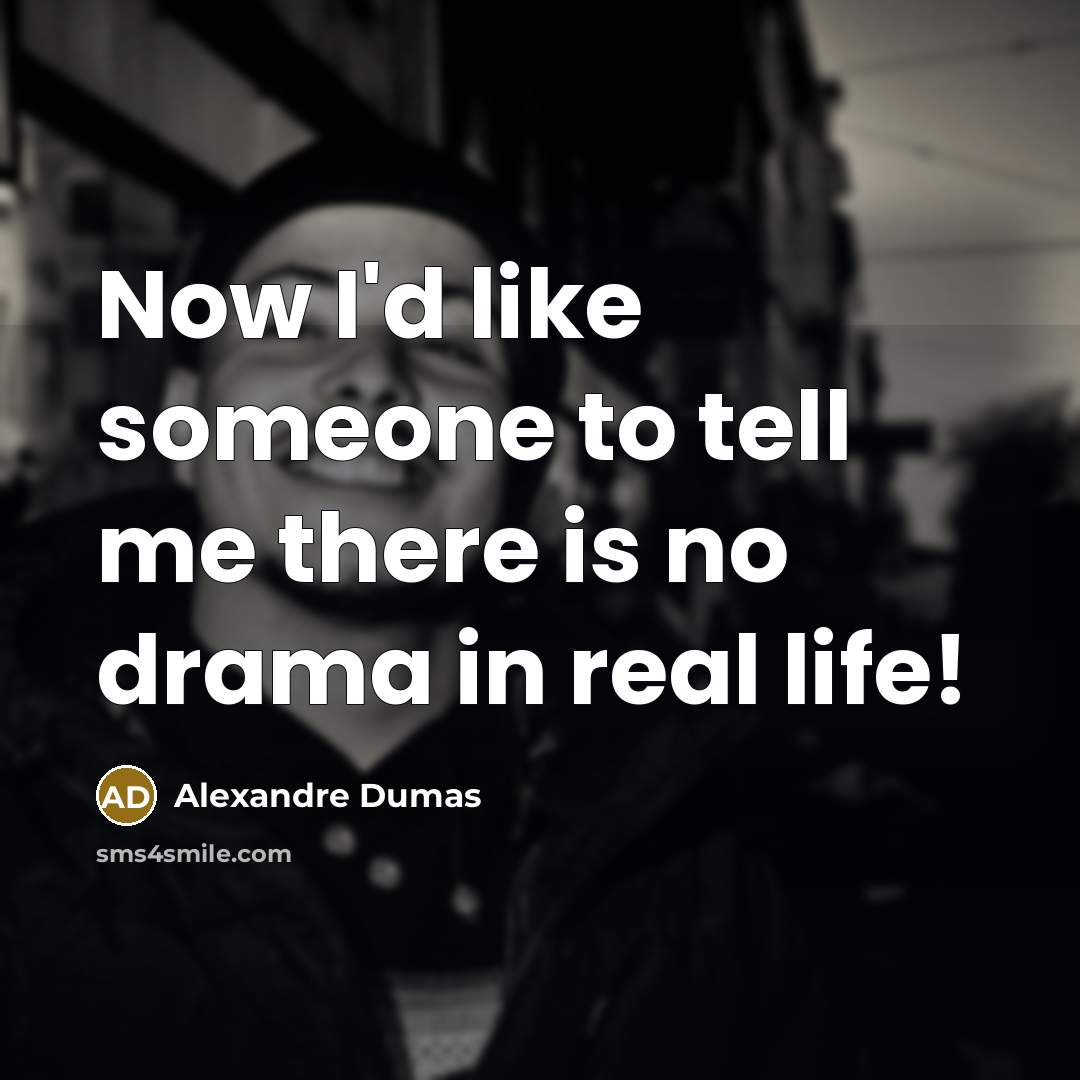 “Now I'd like someone to tell me there is no…” quote by Alexandre Dumas