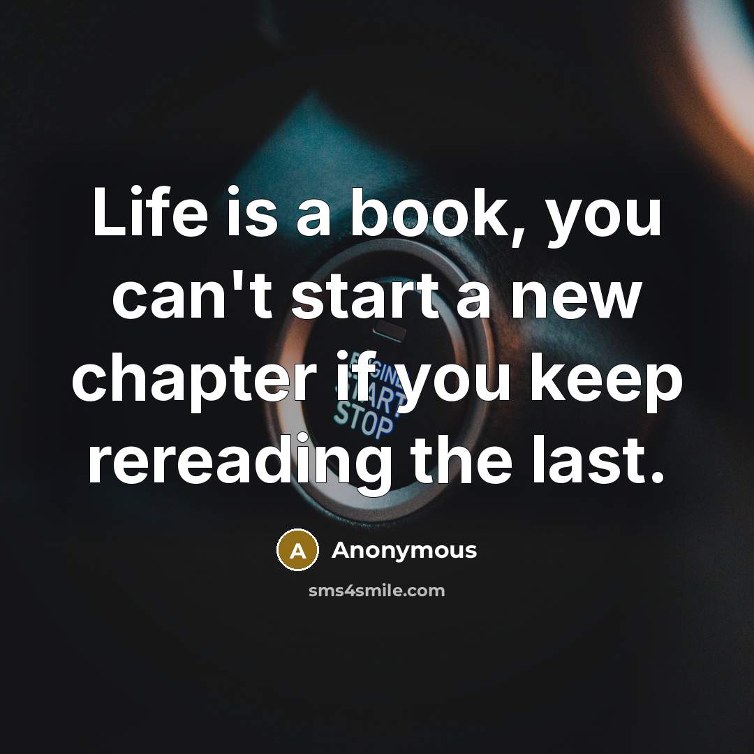 “Life is a book, you can't start a new chapter…” quote by Anonymous